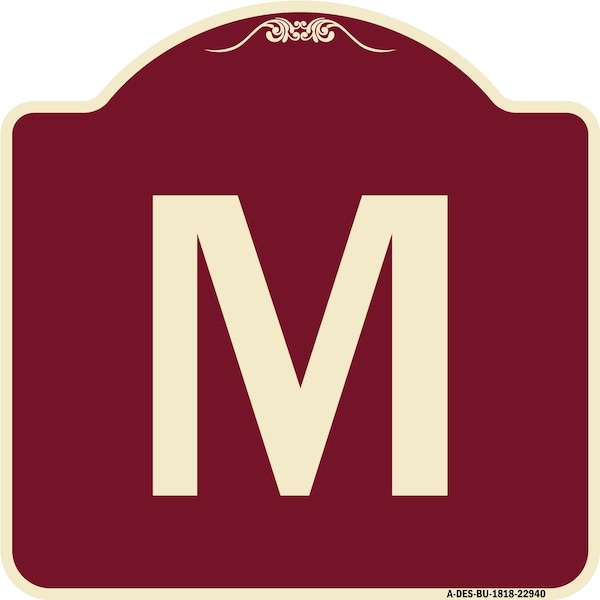 Designer Series Sign W/ Letter M, Burgundy Heavy-Gauge Aluminum Sign, 18" x 18", BU-1818-22940